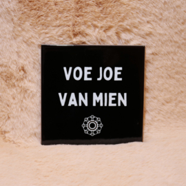 79. ''Voe Joe Van Mien'' Zwart/Wit