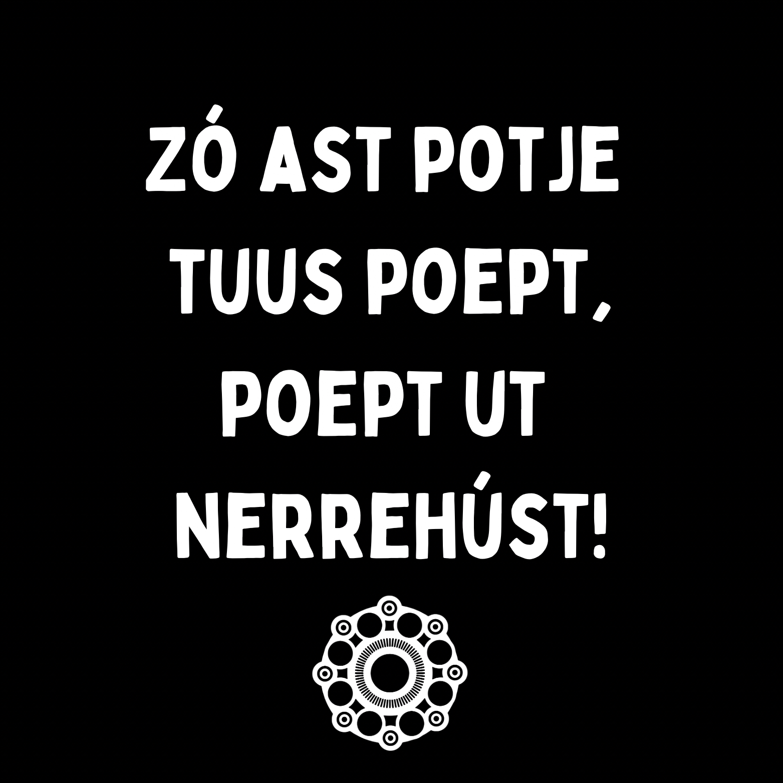 72. "Zo Ast Potje'' Zwart/Wit