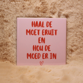23. ''Haal De Moet Eruit'' Roze/Rood