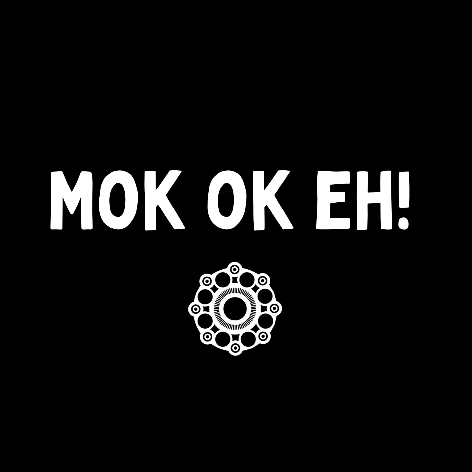 75. ''Mok Ok Eh" Zwart/Wit