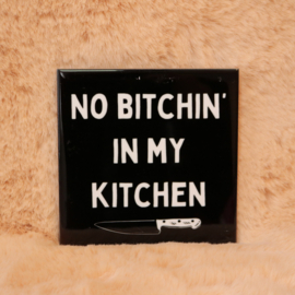 18. ''No Bitchin' In My Kitchen'' Zwart/Wit 