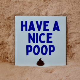 55. ''Have A Nice Poop'' Lichtblauw/Donkerblauw