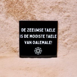 69. ''De Zeeuwse Taele'' Zwart/Wit
