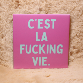34. ''C'est La Fucking Vie'' Roze/Blauw