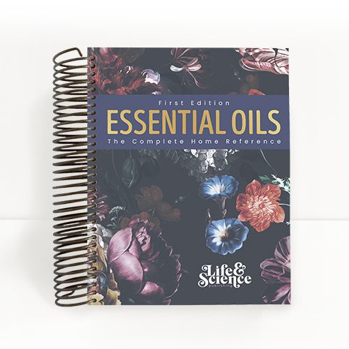 Essential Oils The Complete Home Reference (1st Edition)