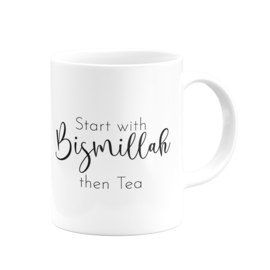 Start with Bismillah then tea