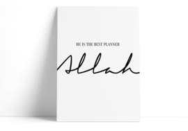 He is the best planner - Allah