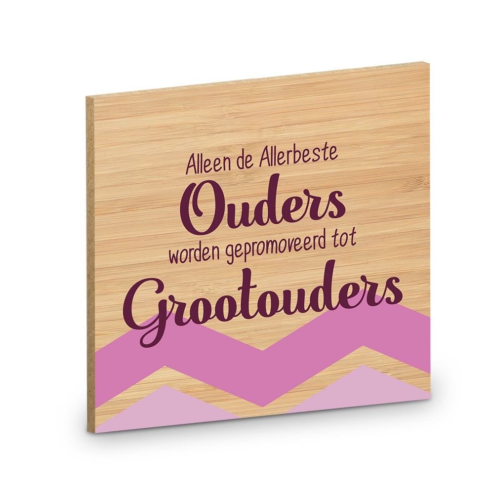 👶 Houten Onderzetter – “Alleen de Allerbeste Ouders worden gepromoveerd tot Grootouders”
