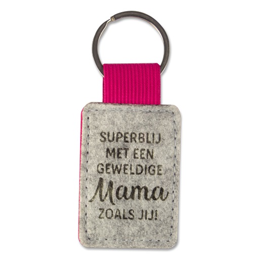Sleutelhanger van Roze Vilt – “Superblij met een geweldige mama zoals jij!” (6,5 x 4,5 cm)