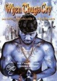 When Thugs Cry - DVD