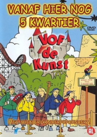 Vof de Kunst Vanaf Hier Nog 5 Kwartier - DVD