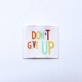 L'Étiquette Home Couture Labels 'Don't give up'
