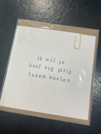 Kaartje: ik wil je heel erg jarig laten voelen