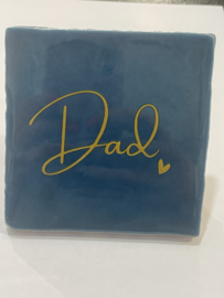 Tegeltje 10x10- dad🤍