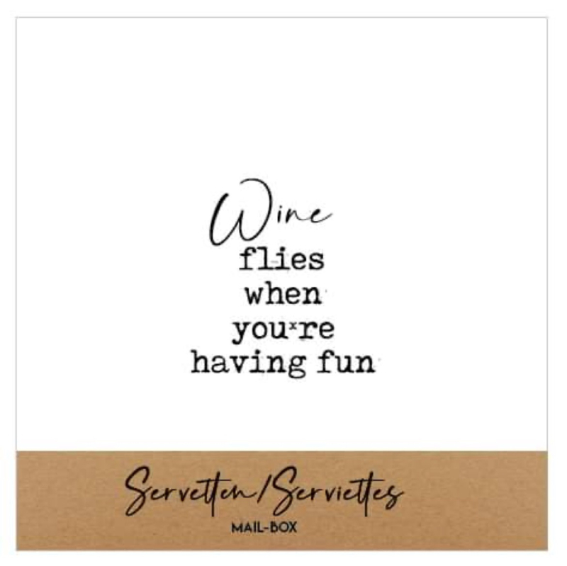 Servetten wine flies when you're having fun  2,5 op 12,5 cm - 15st