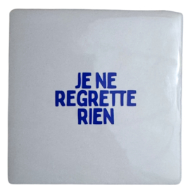 Je ne regrette rien