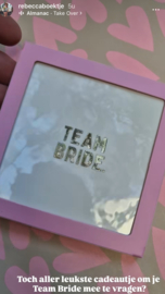 Team bride