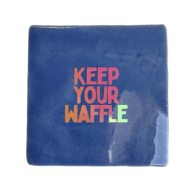 Keep your waffle
