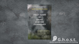 Field guide to ghosthunting techniques (Engels)