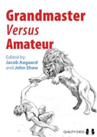 Grandmaster vs Amateur