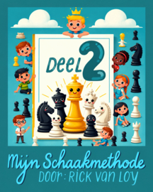 Mijn Schaakmethode Deel 2