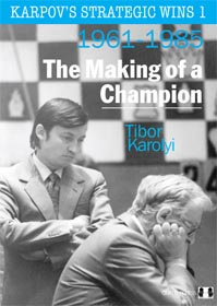 Karpov's strategic wins 1. The Making of a Champion.