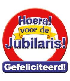 Huldebord Hoera voor de Jubilaris!