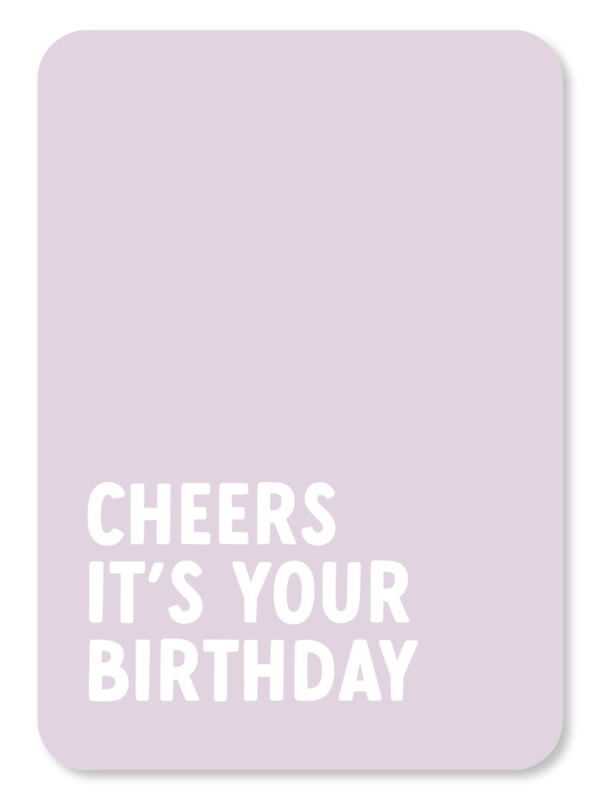 Kaart Cheers it's your birthday