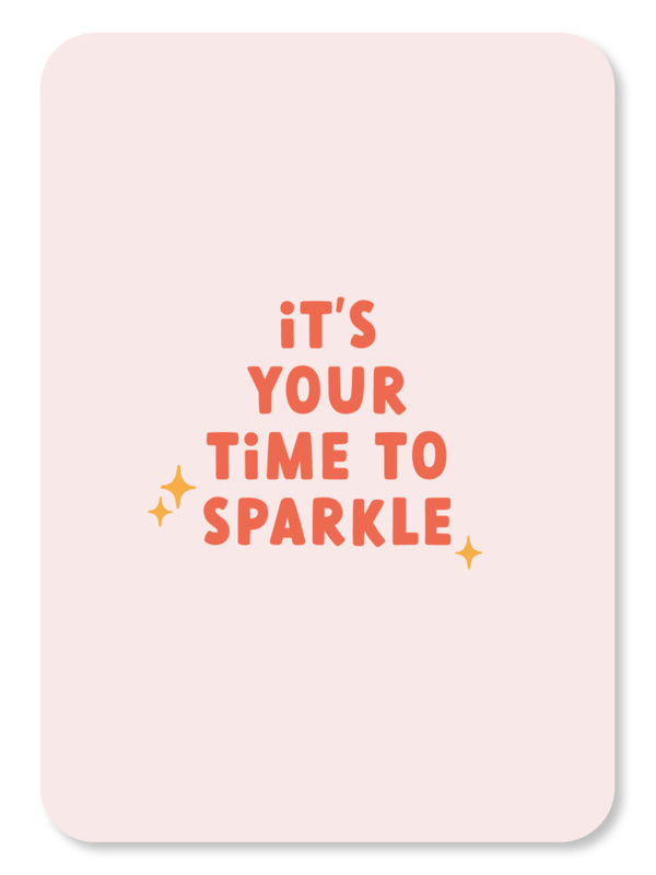 Kaart It's your time to sparkle