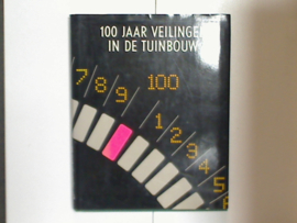 100 jaar veilingen in de Tuinbouw 1887 - 1987