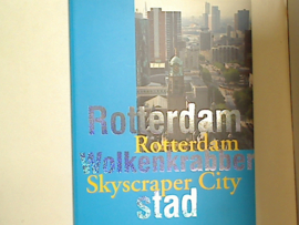 Rotterdam Wolkenkrabber Stad