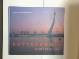 Rotterdam De Stad en de Rivier