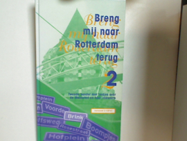 Breng mij naar Rotterdam terug  2