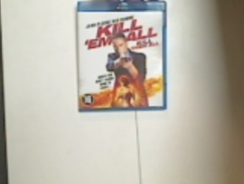 KILL EM ALL KILL THEM ALL