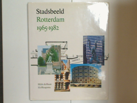 Stadsbeeld Rotterdam 1965 - 1982