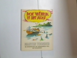 HOE VRESELIJK IS DIT ALLES
