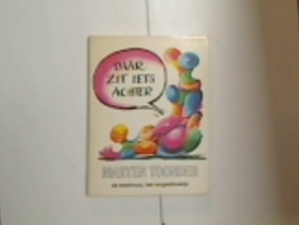 Daar zit iets achter