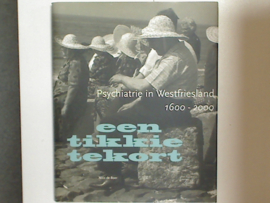 Psychiatrie In Westfriesland  1600-2000