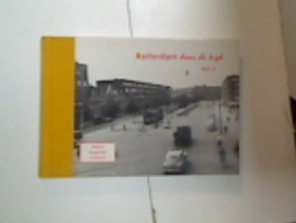 Rotterdam door de tijd deel 2