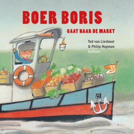 Boer Boris gaat naar de markt - Ted van Lieshout & Philip Hopman