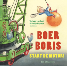 Boer Boris start de motor - Ted van Lieshout & Philip Hopman