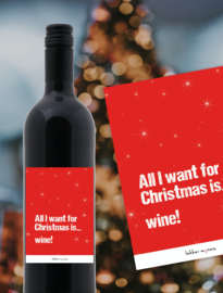 All I want for Christmas - Versie II - Kerstmis - Wijncadeau