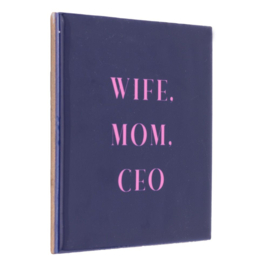 Tegeltje | Wife. Mom. Ceo