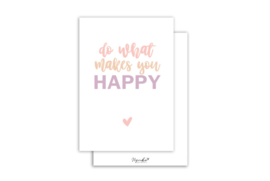 Kaart ‘Do what makes you happy’