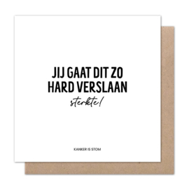 Kaart ‘Jij gaat dit zo hard verslaan, sterkte!’