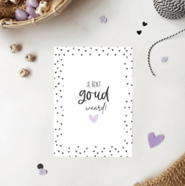 Kaart ‘Je bent goud waard’