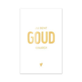 Minikaartje ‘Jij bent goud waard’