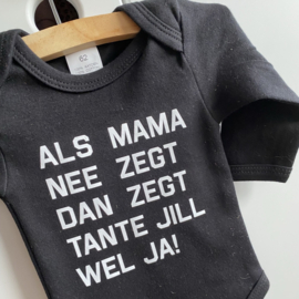 Als mama nee zegt dan zegt Tante wel JA!!! - Rompertje