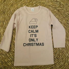 Shirtje  -   Keep calm it’s only christmas
