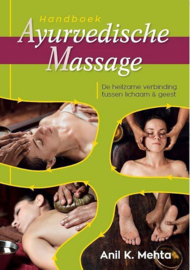Anil Kumar Mehta - Handboek Ayurvedische massage